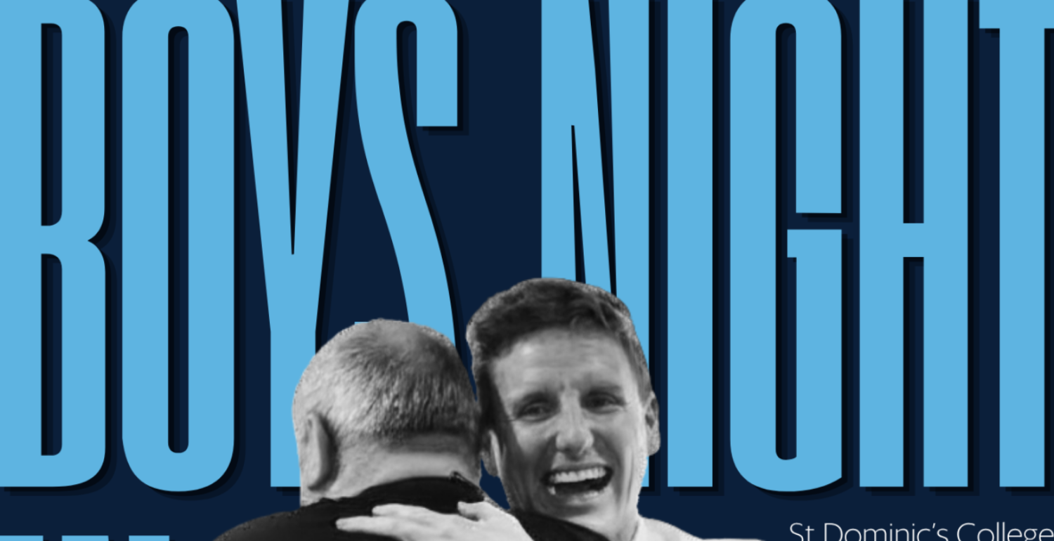 Boys Night In – an Event Proudly Supported by St Dominic’s College
